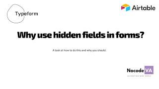 Why and how to use hidden Fields In TypeForm