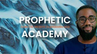 Prophetic Academy, Join me for a time of Prophetic Training, you won't want to miss!