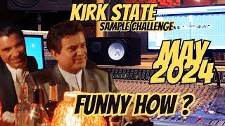 Kirk State (LIVE) Subscriber Sample Challenge May 2024