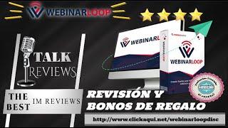 ESPANOL Webinarloop Review and Bonus - honest webinarloop review - can webinarloop