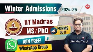 Good Opportunity MS & PhD Form out | IIT Madras Winter Admission  2024-25