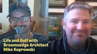 Golf Architecture and Life with Mike Koprowski | The Fried Egg Golf Podcast