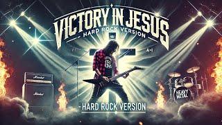 Not Your Grandma’s Hymn ‘Victory in Jesus’ Goes Hard Rock!