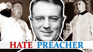 How Charles Coughlin Spread Hate: 10 Shocking Facts That Shocked America!