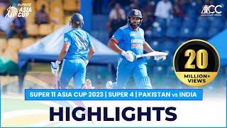 Super11 Asia Cup 2023 | Super 4 | Pakistan vs India | Highlights