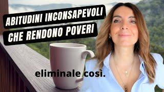 Finanza Personale | 6 Abitudini che ti rendono povero senza accorgertene