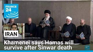 Iran's Khamenei says Hamas will survive after Sinwar death • FRANCE 24 English