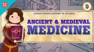 Ancient & Medieval Medicine: Crash Course History of Science #9