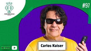 FORA DO JOGO RECEBE: Carlos Kaiser #97