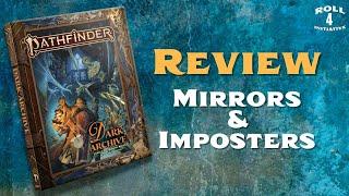 Dark Archive: Mirrors & Imposters Review