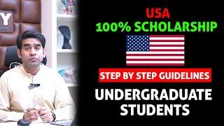 USA 100% Scholarship! Step-by-Step Guidelines for undergrad Students |  Study in USA 2024 Updates