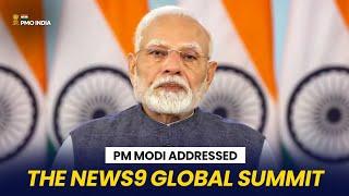 Prime Minister Narendra Modi addresses the News9 Global Summit