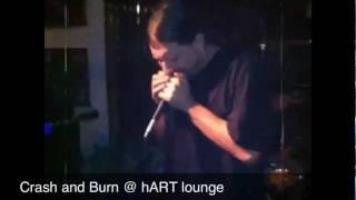 Crash and Burn @ hART lounge