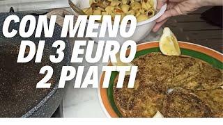 2 piatti in 1 con meno di 3 euro