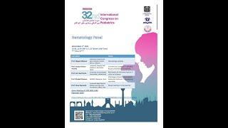 Hematology Panel; 32nd International Congress on Pediatrics, Iran