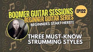 Strumming 101: 3 Must-Know Rhythms for Beginner Guitarists (BGS122)