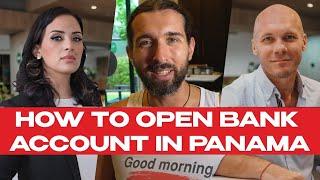 How To Open A Bank Account In Panama - Navigate the Process with Ease!