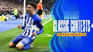 Classic Contests | Thrilling First Halves | Brighton v Crystal Palace