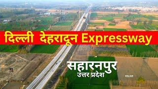 Delhi Dehradun Expressway Saharanpur Update | #rslive | 4K