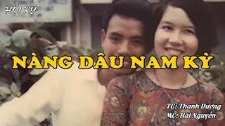 NÀNG DÂU NAM KỲ | Hồi Ký Miền Nam VN