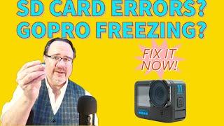 GoPro Hero 9, 10 and 11 SD card errors?  GoPro Freezing?  Here's how you finally fix these issues!