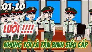 Full dài 1 - 10 | Lười! Nhưng Tôi Là Tân Binh Siêu Cấp | Tùng sub