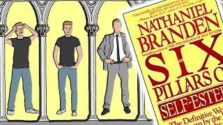 How To Build Self Esteem - The Six Pillars Of Self-Esteem By Nathaniel Branden