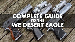 Complete Guide to the WE Airsoft Desert Eagle