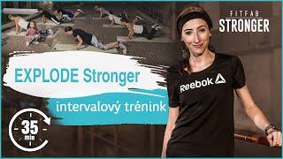 6. EXPLODE Stronger | FITFAB Stronger (intervalový trénink)