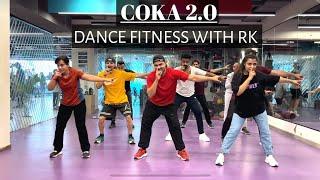 Coka 2.0 | Dance Fitness Workout | Dancefitnesswithrk