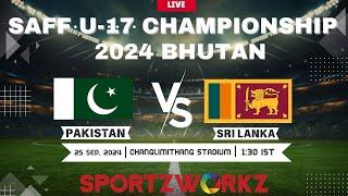 PAKISTAN VS SRILANKA | SAFF U-17 Men’s Championship 2024| BHUTAN