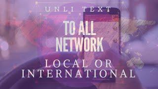 Unli text to all networks LIFETIME FREE | LOCAL OR INTERNATIONAL