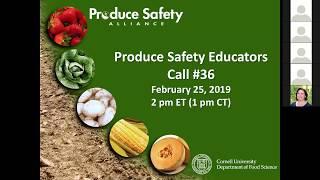 Produce Safety Educator's Call #36: Module 2 - Focus on Worker Health, Hygiene, and Training