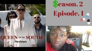 Queen of the South Season 2 Episode 1 Review/Recap