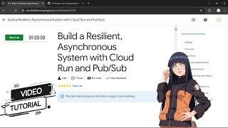 Build a Resilient, Asynchronous System with Cloud Run and Pub/Sub | #qwiklabs | #GSP650