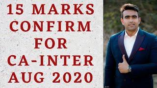 15 MARKS CONFIRM !! CA INTER // AUG 2020 EXAM // CA JITIN TYAGI