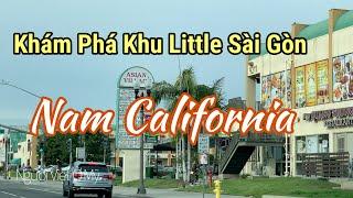 Khám Phá Khu Người Việt Đông Nhất Ở Mỹ | Little Sài Gòn Nam Cali