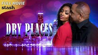 Dry Places | Urban Drama | Full Movie | Black Cinema