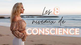 Comprendre les 8 niveaux de conscience - Podcast