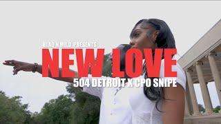 BlaqNmilD Presents 504 Detroit & CPO Snipe - New Love (Official Music Video)