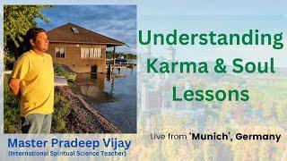 "Understanding Karma & Soul Lessons" - Interactive Session by Pradeep Vijay