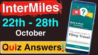 Intermiles Quiz Answers Today | Quiz-a-thon Filmy Travel | 22th October Intermiles Quiz Answers