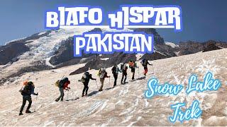 Biafo Hisper Snow Lake Trek Full Vedio #pakistansnowlake #pakistantouristplace #snowlake