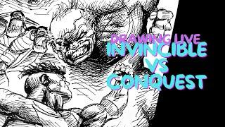 Drawing live - INVINCIBLE vs CONQUEST