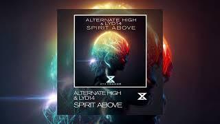 Alternate High & Lyd14 - Spirit Above