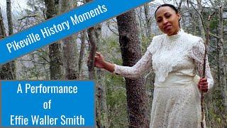 A Performance of Effie Waller Smith