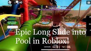 Sliding Down the Longest Slide into a Swimming Pool in Roblox!