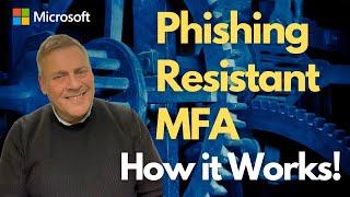 Phishing Resistant MFA How it Works!