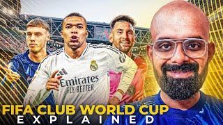 FIFA CLUB WORLD CUP 2025 EXPLAINED