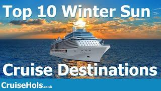 Top 10 Winter Sun Cruise Destinations | CruiseHols Top Destinations For Winter Sun Cruises